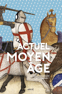 Actuel Moyen Âge
